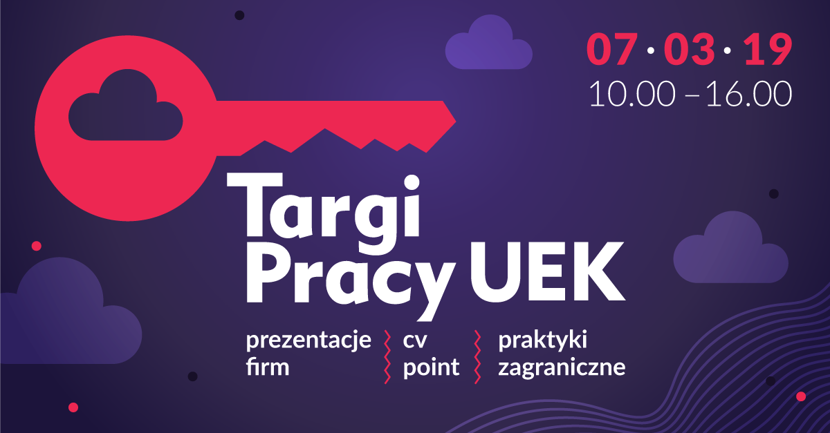 Plakat promujący Targi Pracy Uniwersytetu Ekonomicznego w Krakowie, które odbędą się 7 marca 2019 r.