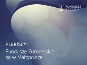 Obrazek dla: Pokażmy efekty Funduszy Europejskich w Małopolsce!