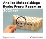 Obrazek dla: Ocena sytuacji na rynku pracy województwa małopolskiego w 2023 roku